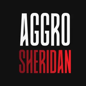 Radio AGGRO : Sheridan