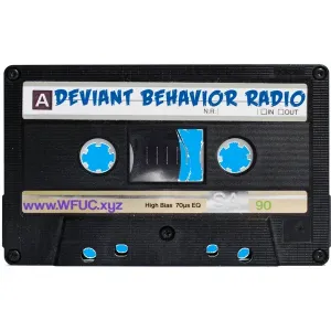 Deviant Behavior Radio